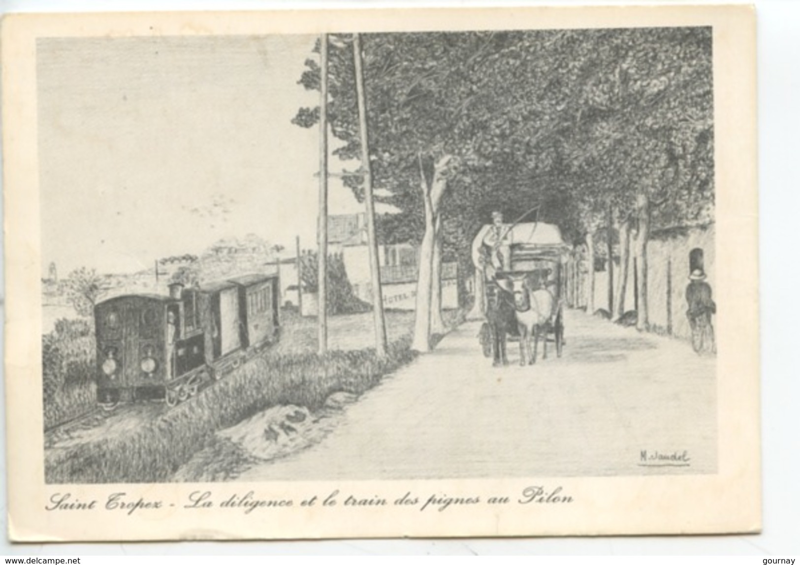 Les Transports En Commun - Saint Tropez à La Belle époque La Diligence Et Le Train Des Pignes Au Pilon Jaudel Illustr - Other & Unclassified