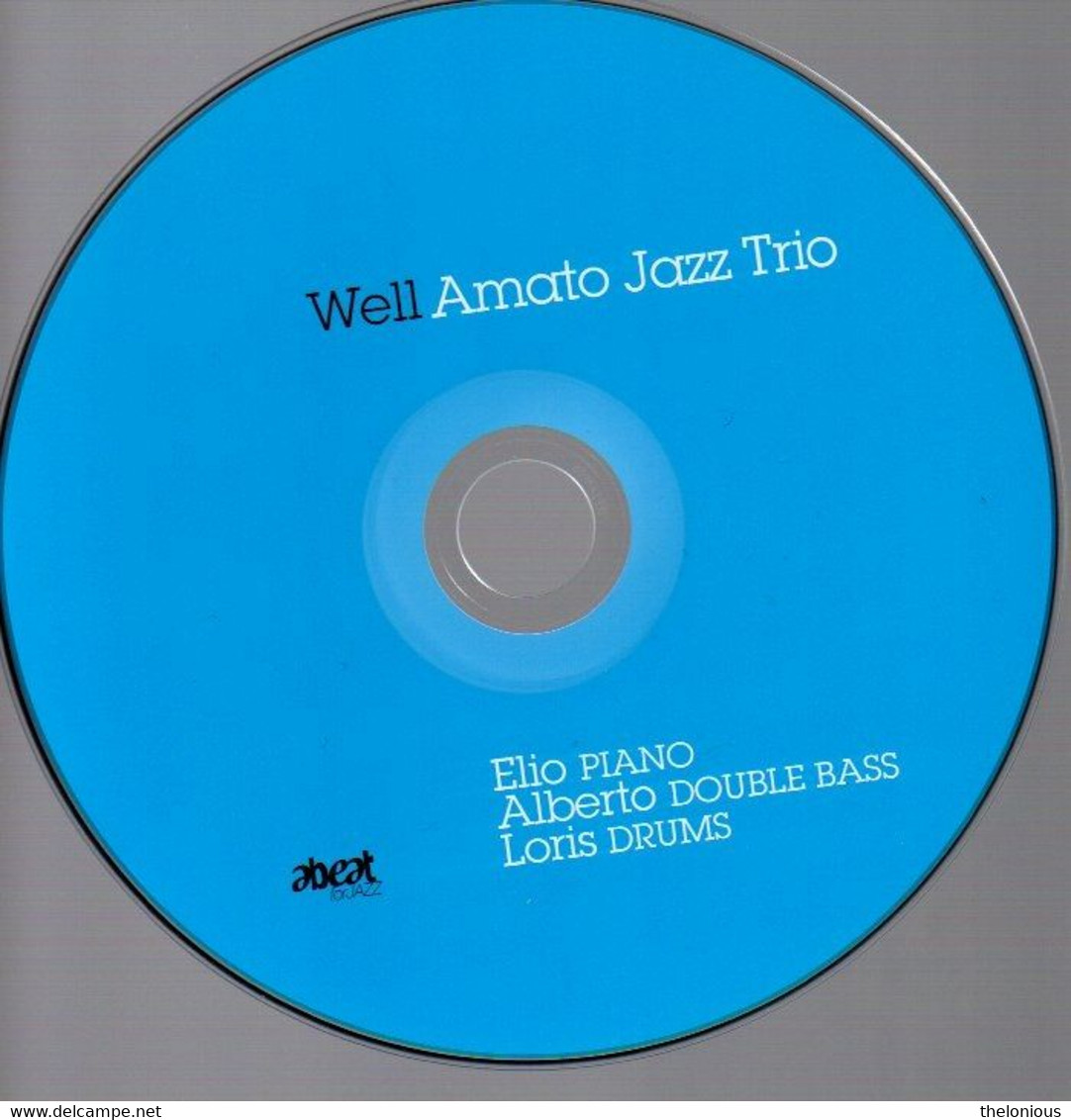 # CD: Amato Jazz Trio – Well - Abeat Records – AB JZ 089 - Jazz
