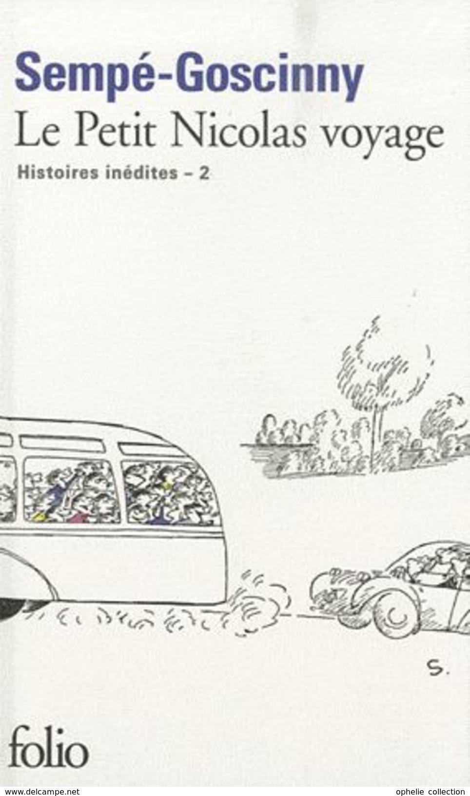 Histoires Inédites Du Petit Nicolas Tome 2 - Le Petit Nicolas Voyage Sempé - Sempé