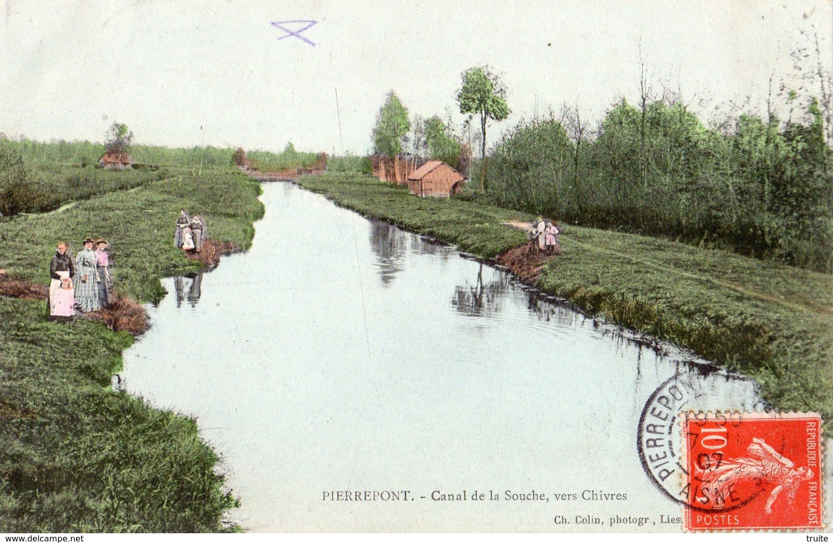 PIERREPONT CANAL DE LA SOUCHE VERS CHIVRES (CARTE COLORISEE) - Autres & Non Classés