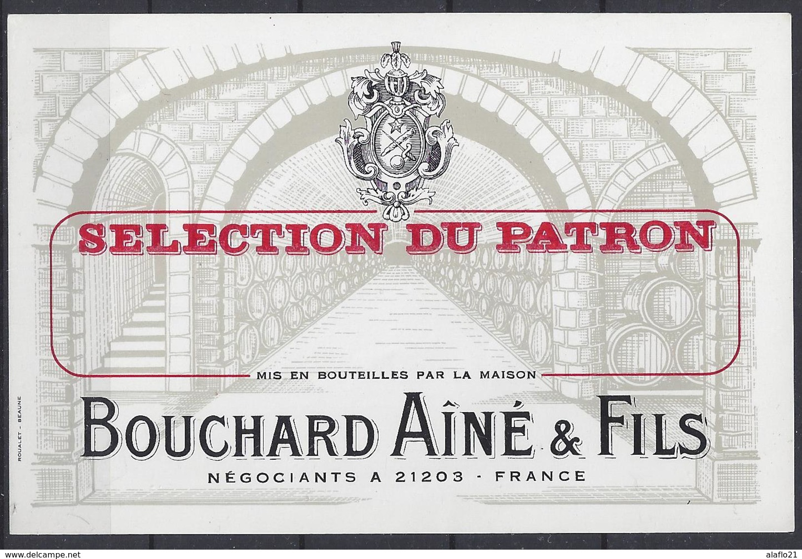 ETIQUETTE SELECTION Du PATRON - Bouchard Ainé à Beaune - Bourgogne