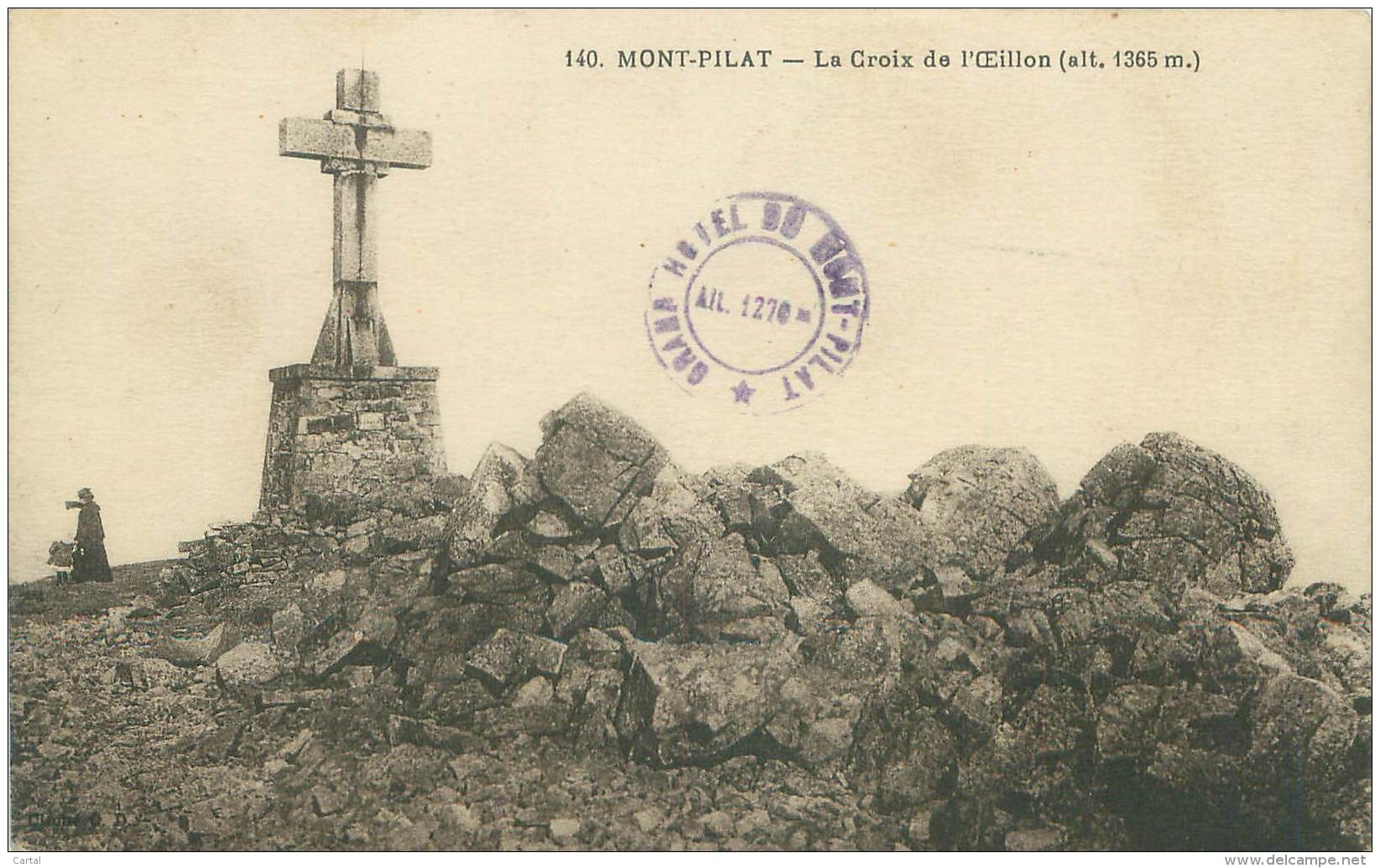 42 - MONT-PILAT - La Croix De L'Oeillon - Mont Pilat