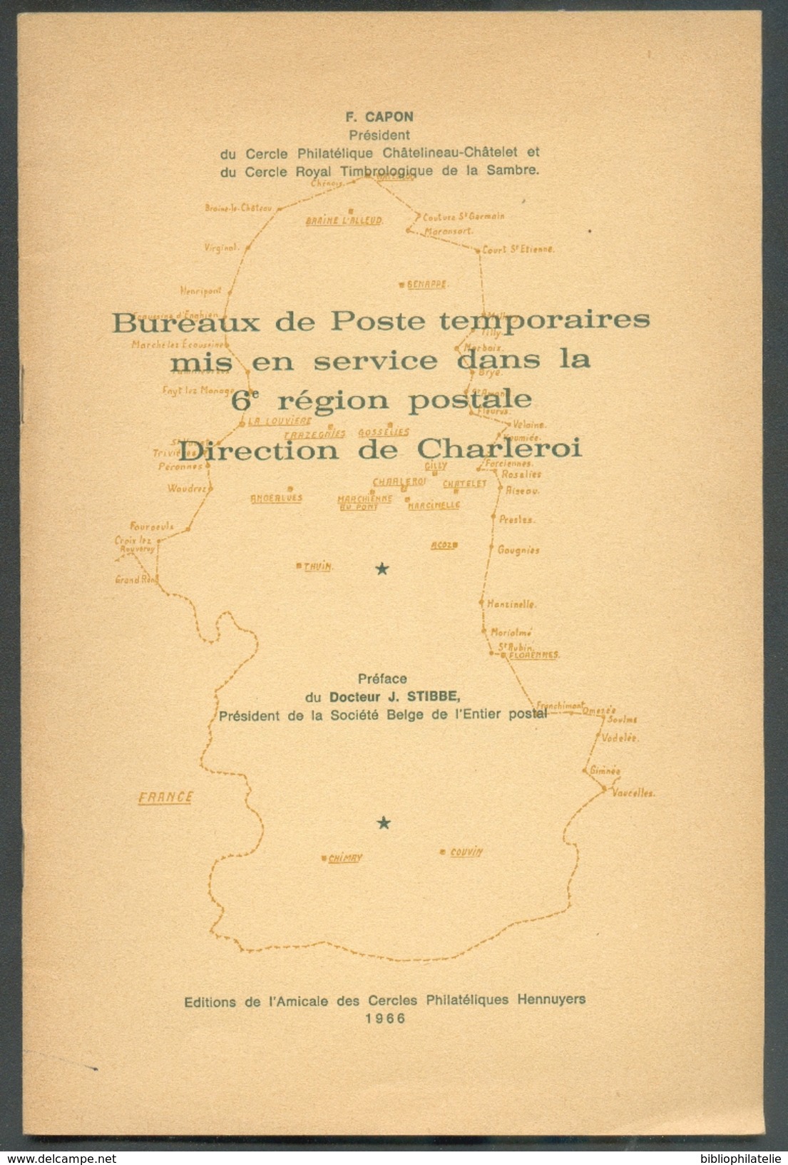 CAPON F., Bureaux De Poste Temporaires Mis En Service Dans La 6è Région Postale Direction De Charleroi, Ed.A.C.P.H.,Farc - Stempel