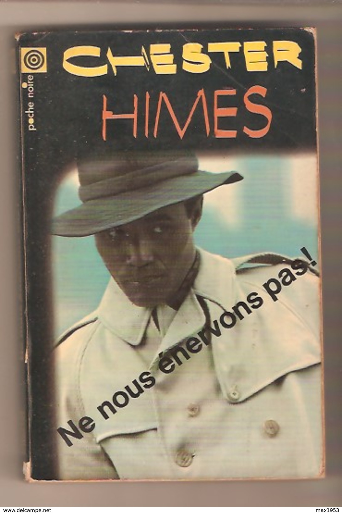 CHESTER HIMES -  Ne Nous énervons Pas !  -  Collection Poche Noire N° 117 - 1970 - NRF Gallimard