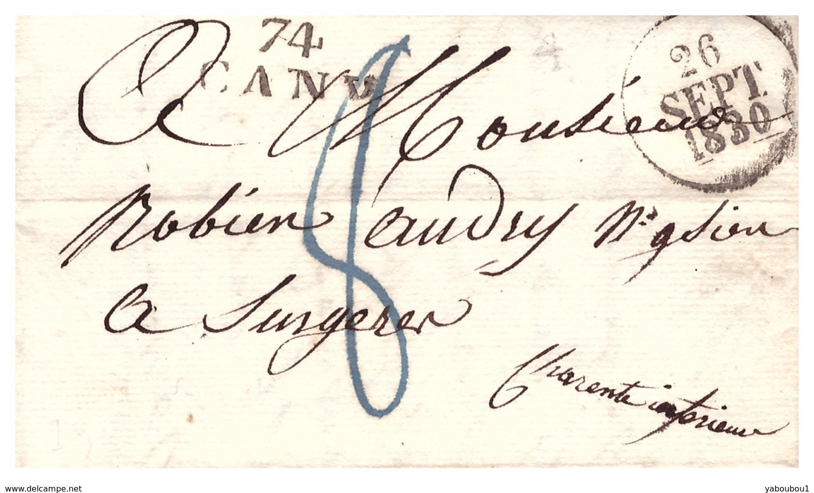 MP 74 CANY Sur Lettre Pour SURGERES  Du 26 Septembre 1830 Taxe 8 En Bleu - 1801-1848: Précurseurs XIX