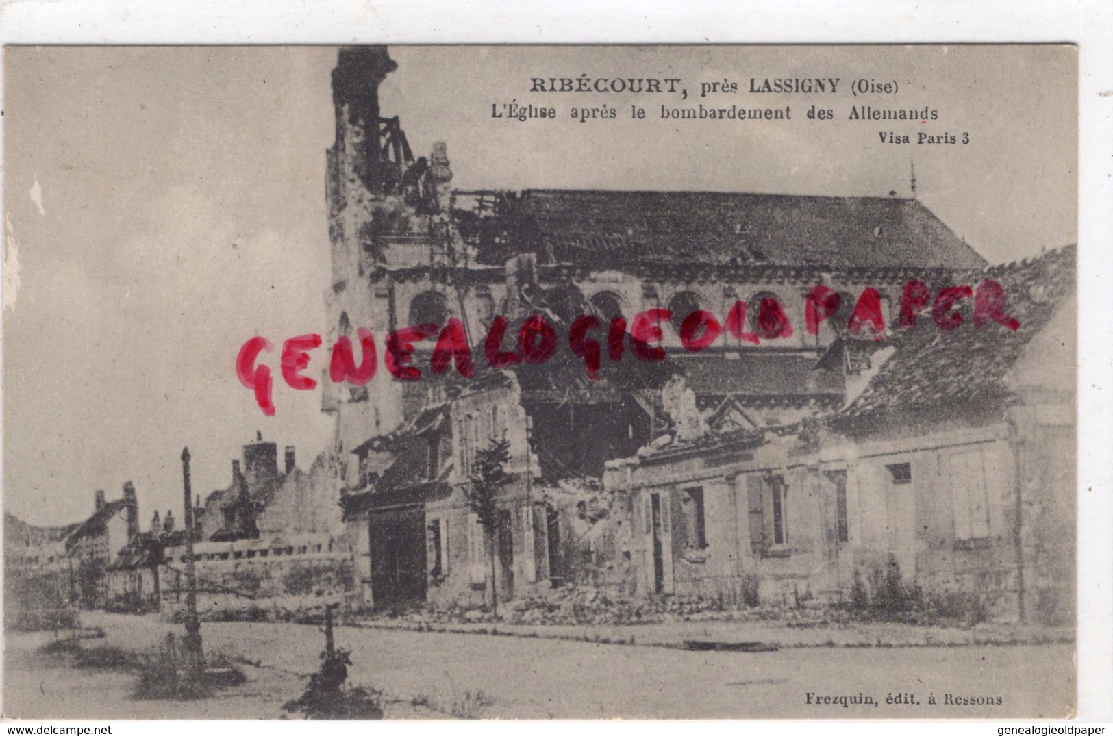 60 - RIBECOURT PRES LASSIGNY- L' EGLISE APRES LE BOMBARDEMENT DES ALLEMANDS - Ribecourt Dreslincourt