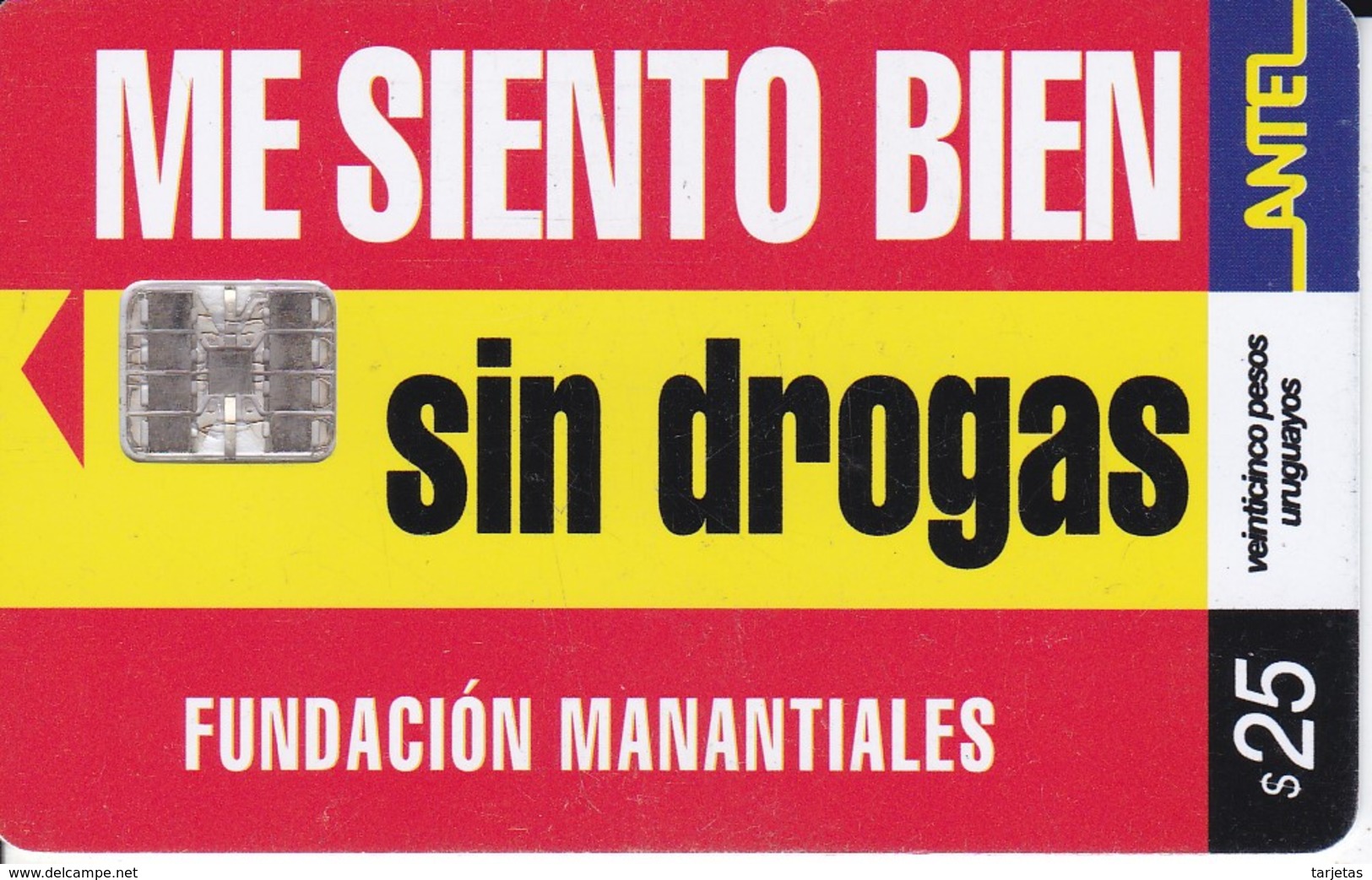 Nº 203 TARJETA SIN DROGAS DE 25$ - Uruguay