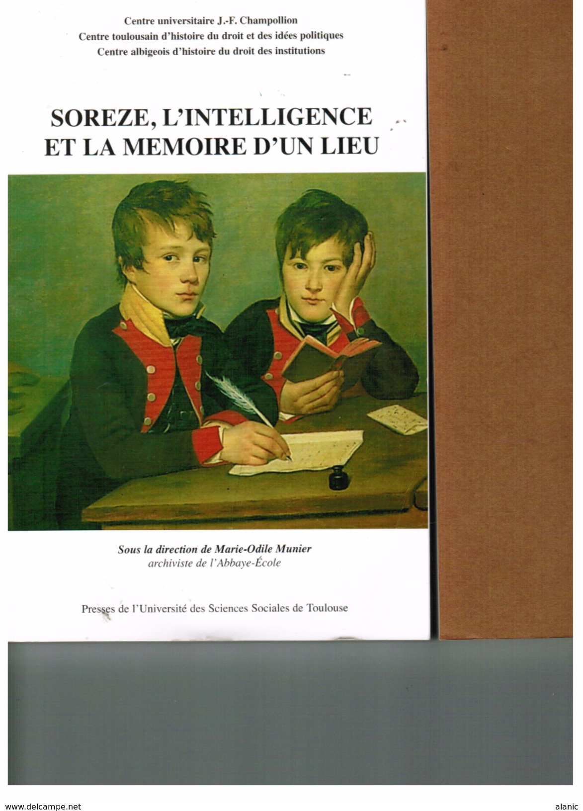 SOREZE L'INTELLIGENCE ET LA MEMOIRE D'UN LIEU OCCASION// Collectif Et Marie-Odile Munier - Archeology