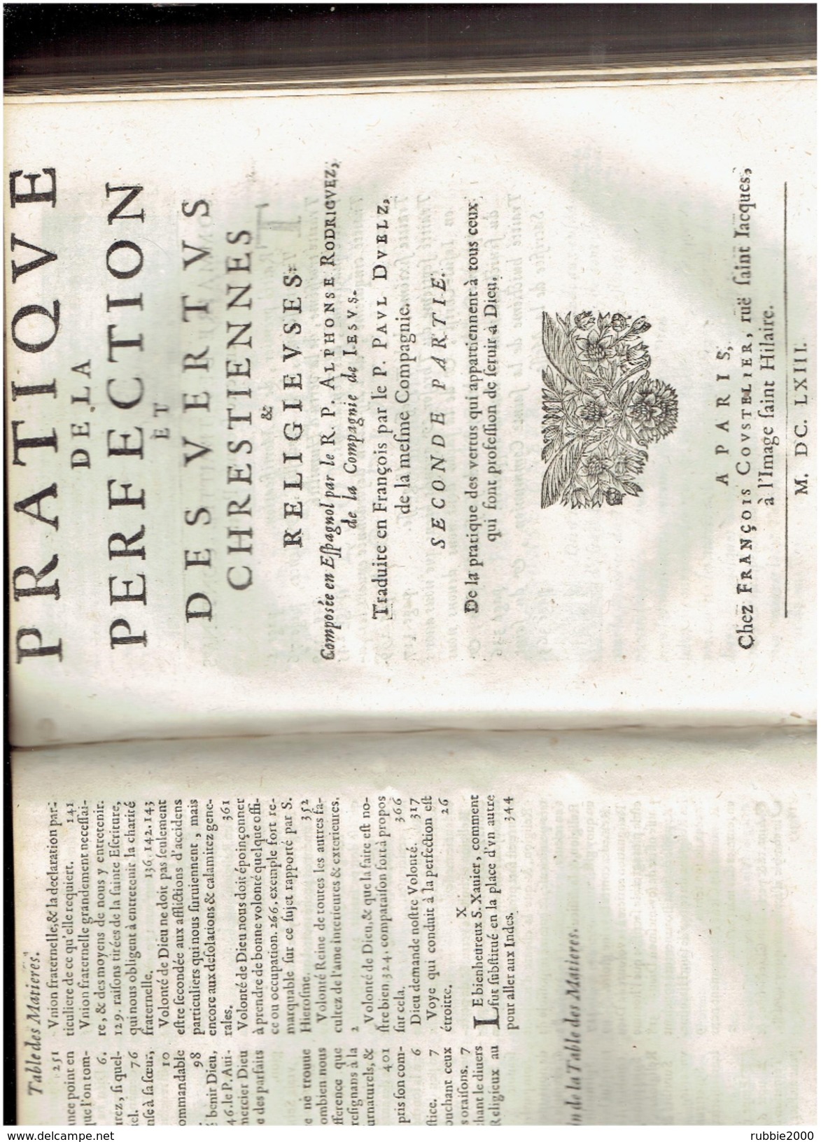 MDCLXIII 1663 PRATIQUE DE LA PERFECTION ET DES VERTUS CHRESTIENNES ET RELIGIEUSES PAR ALPHONSE RODRIGUEZ - Tot De 18de Eeuw