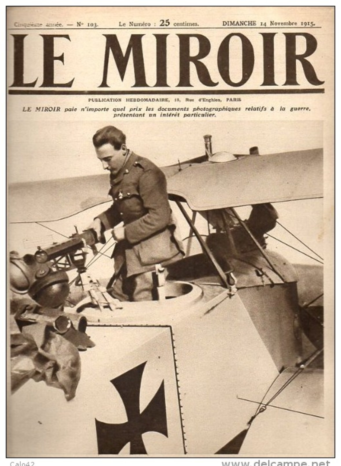 Journal LE MIROIR (1914/1918) N°103 DU  14/11/1915 L'AVIATEUR N... INSPECTE UN AVIATIK ABATTU PAR LUI - Autres & Non Classés