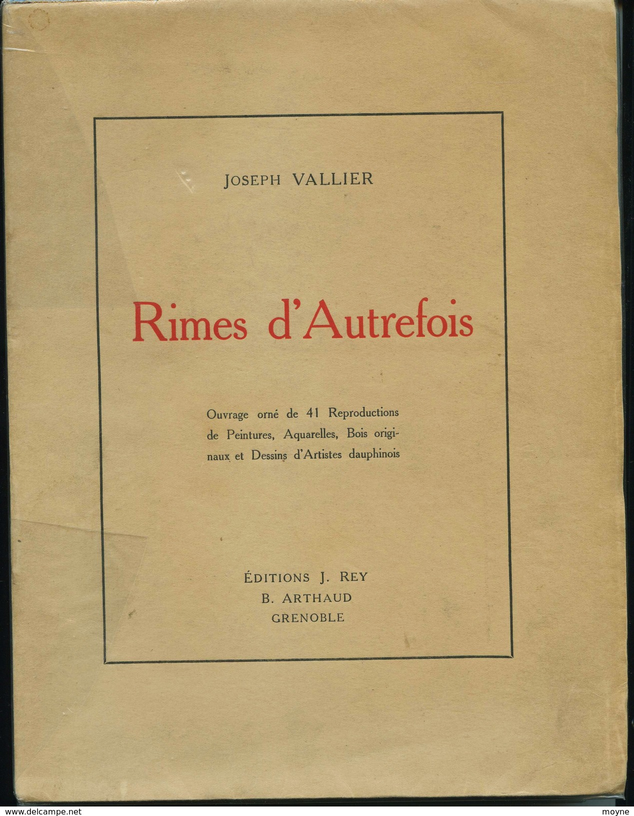 Isére/Dauphiné - RIMES  D' AUTREFOIS - Par Joseph VALLIER - 1927- Envoi Autographe De L'auteur Au Sénateur De Hte Savoie - Rhône-Alpes