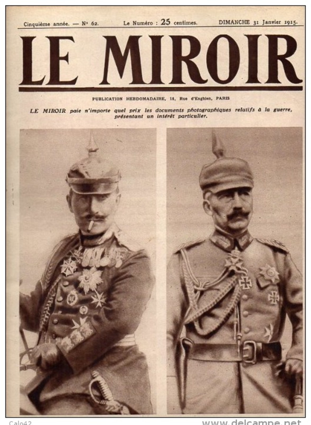 Journal LE MIROIR (1914/1918) N°62 DU  31/01/1915 LA GUERRE ET LA MALADIE ONT VIEILLI LE KAISER ( Interdit En ALLEMAGNE - Autres & Non Classés