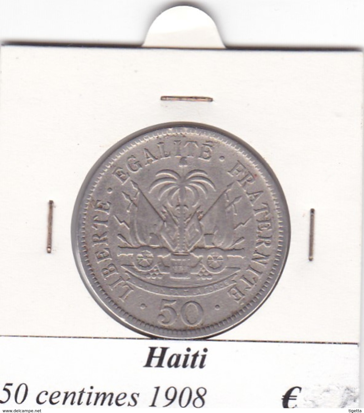 HAITI   50 CENTIMES  ANNO 1908  COME DA FOTO - Haiti