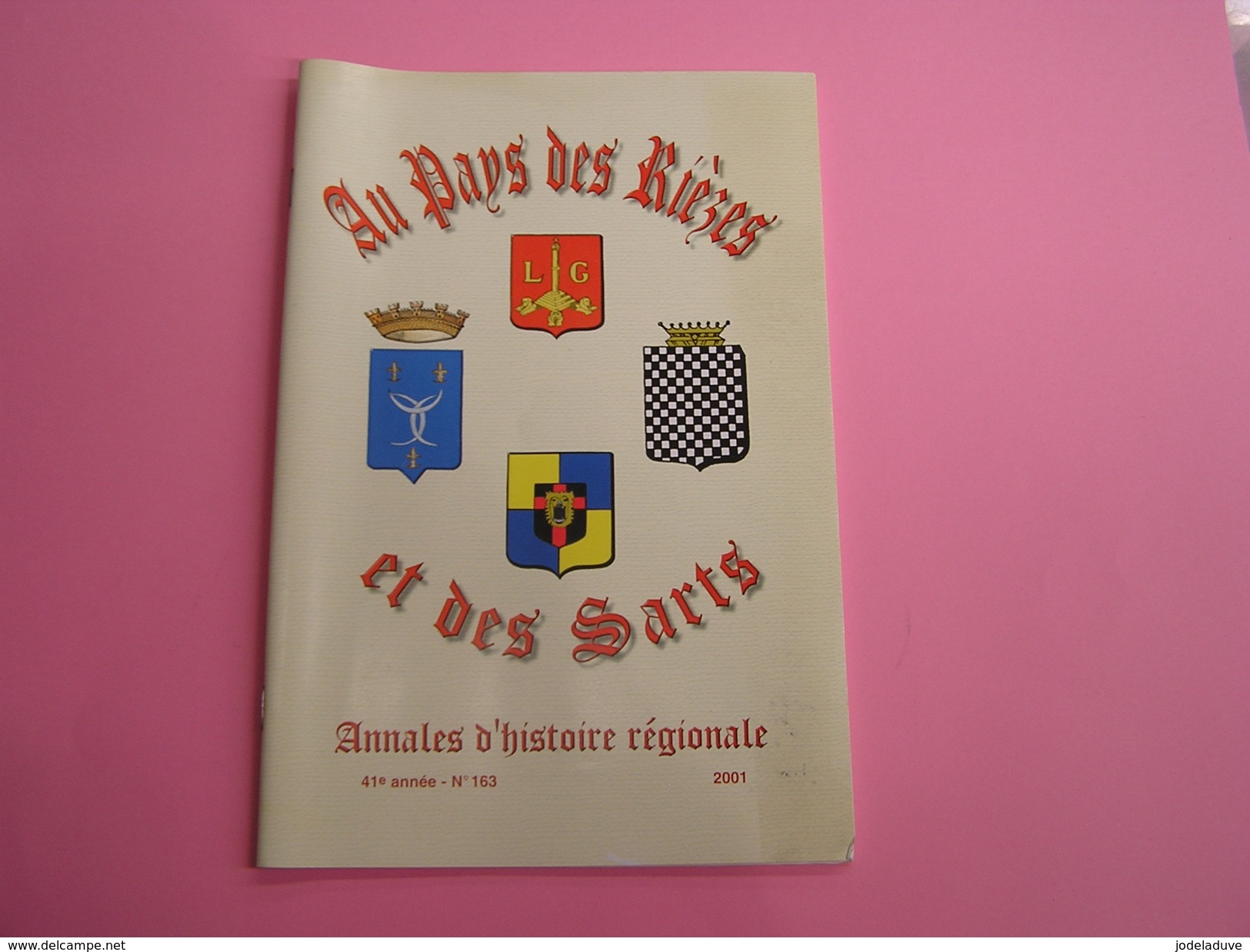 AU PAYS DES RIEZES & DES SARTS N° 163 Régionalisme Couvin Eau Noire Canalisation Guerre Aouste Liart Cul Des Sarts Ecole - Belgique