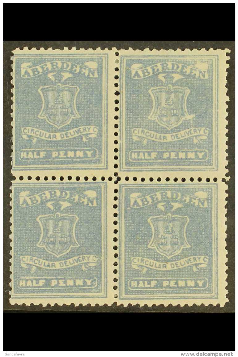 CIRCULAR DELIVERY COMPANY LOCAL STAMPS ABERDEEN 1867 &frac12;d Slate-blue, SG Spec CD2, Fine Mint BLOCK Of 4,... - Autres & Non Classés