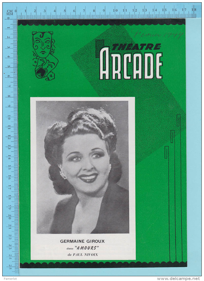 Comedienne Germaine Giroux Montreal Quebec  - Theatre Arcade - " Amours"  Fevrier 1944 -8 Pages, 3 Scans - Programmes