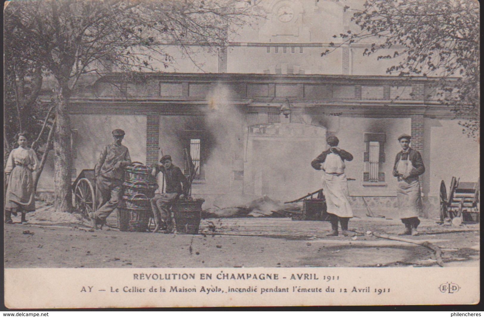 CPA - (51) Révolution En Champagne - Avril 1911 - AY - Le Cellier De La Maison Ayola, Incendié Pendant L'émeute Du.. - Ay En Champagne