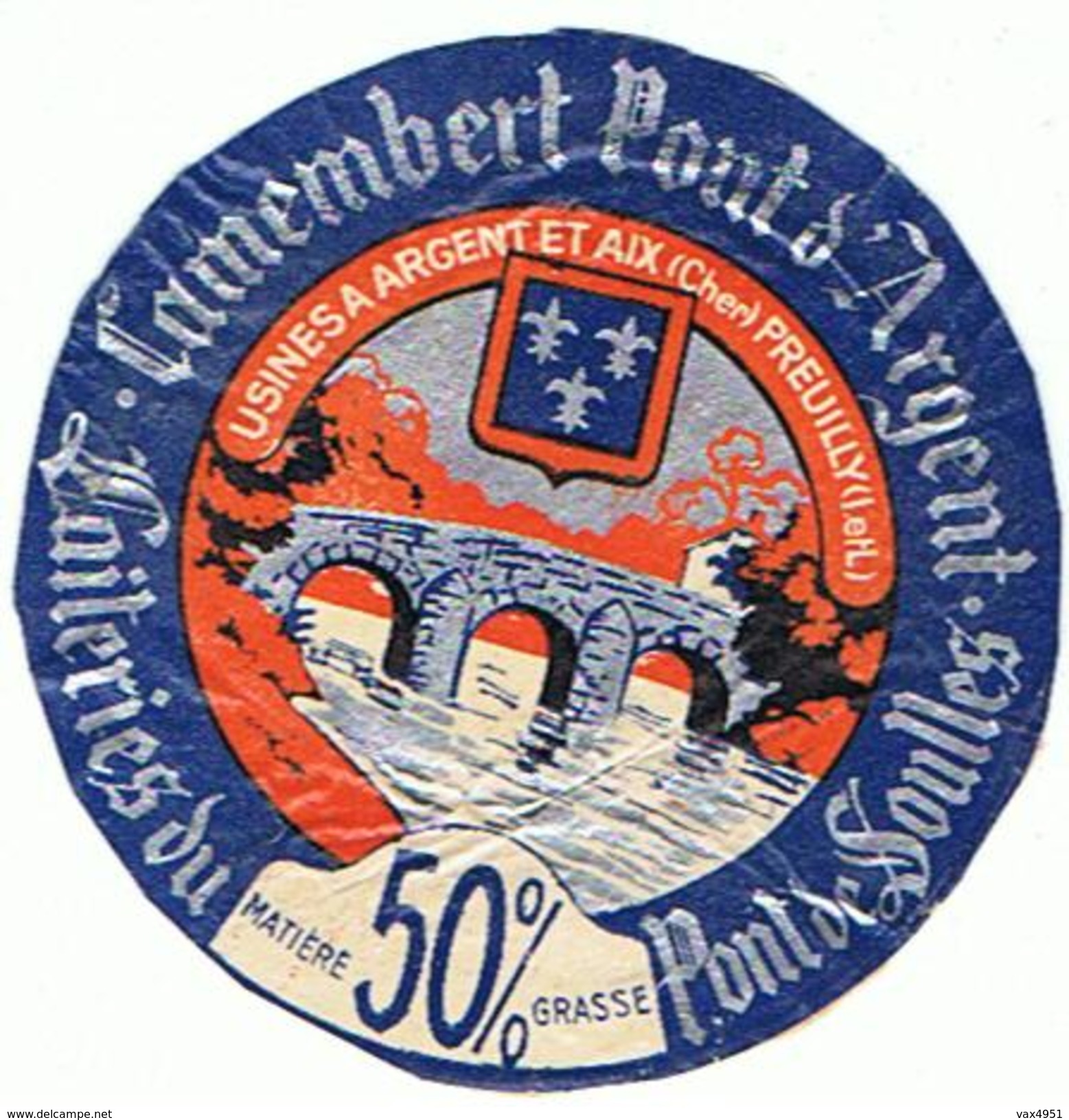 CAMEMBERT  PONT D ARGENT  LAITERIES DU PONT DE SOULLES   *****      A  SAISIR ****** - Fromage