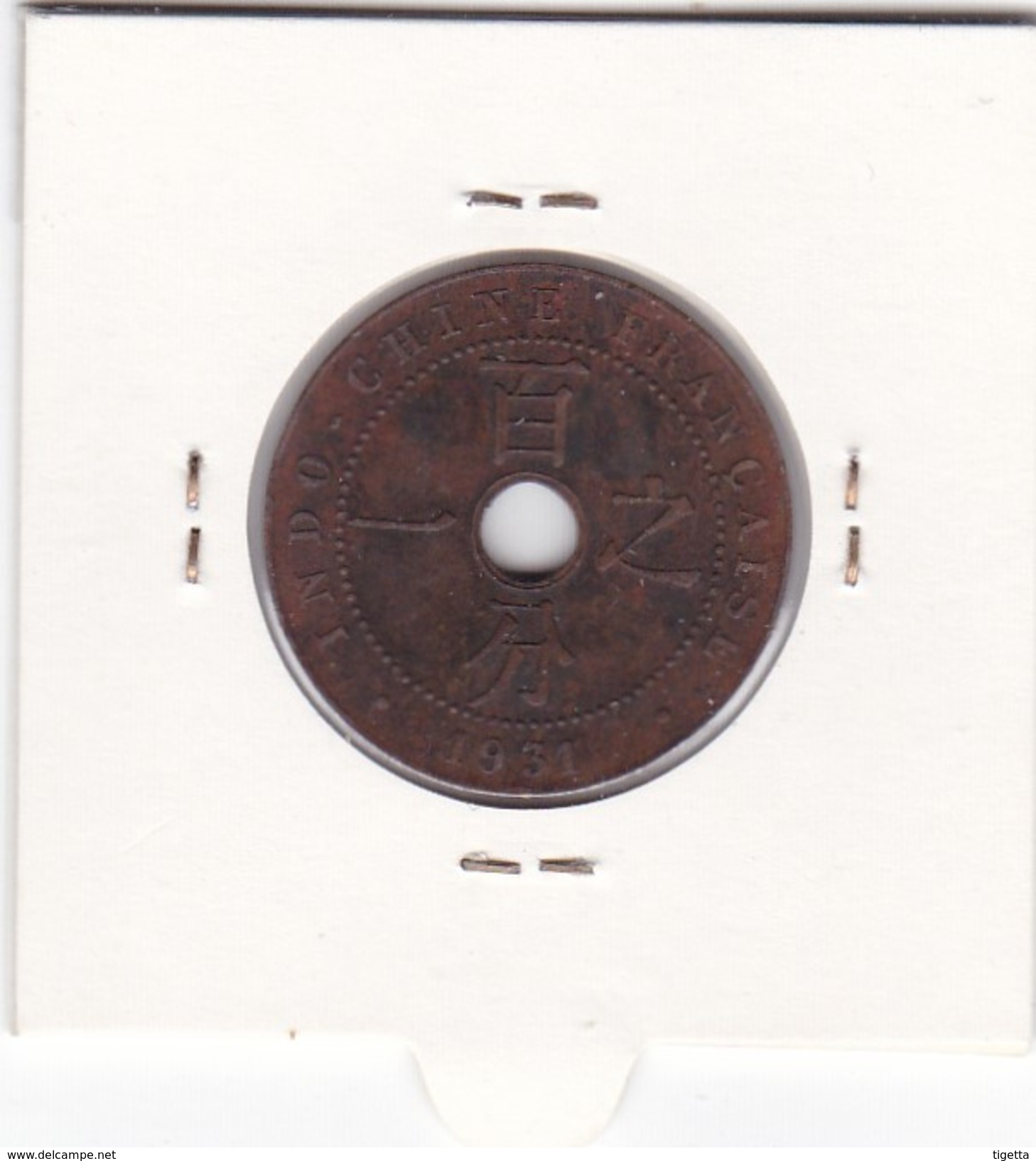 INDOCINA FRANCESE  1 CENT   ANNO 1931 HOLE  COME DA FOTO MOLTO RARO - Altri & Non Classificati