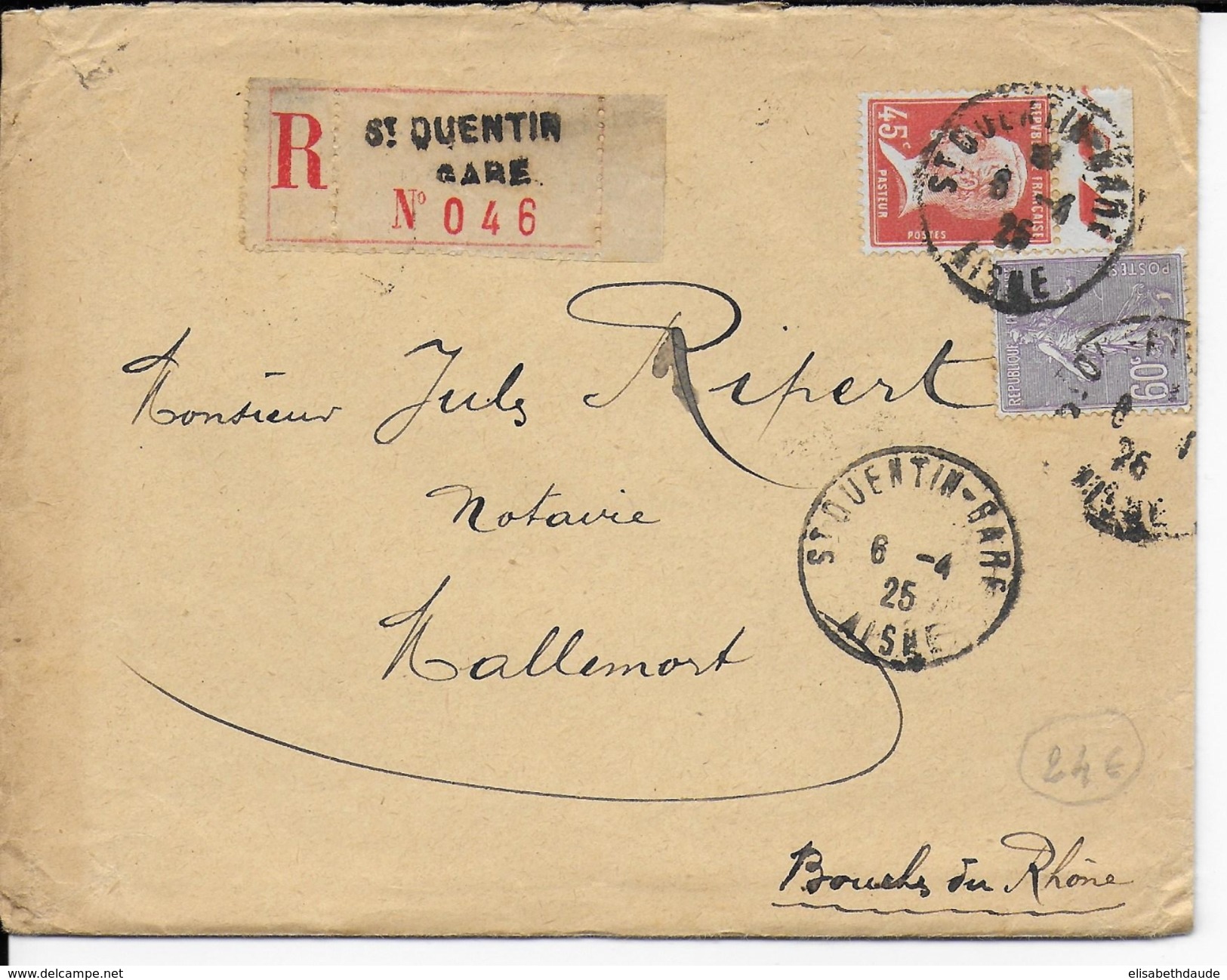 TYPE PASTEUR + SEMEUSE - 1925 - LETTRE RECOMMANDEE De ST QUENTIN GARE (AISNE) => MALLEMORT - 1921-1960: Periodo Moderno