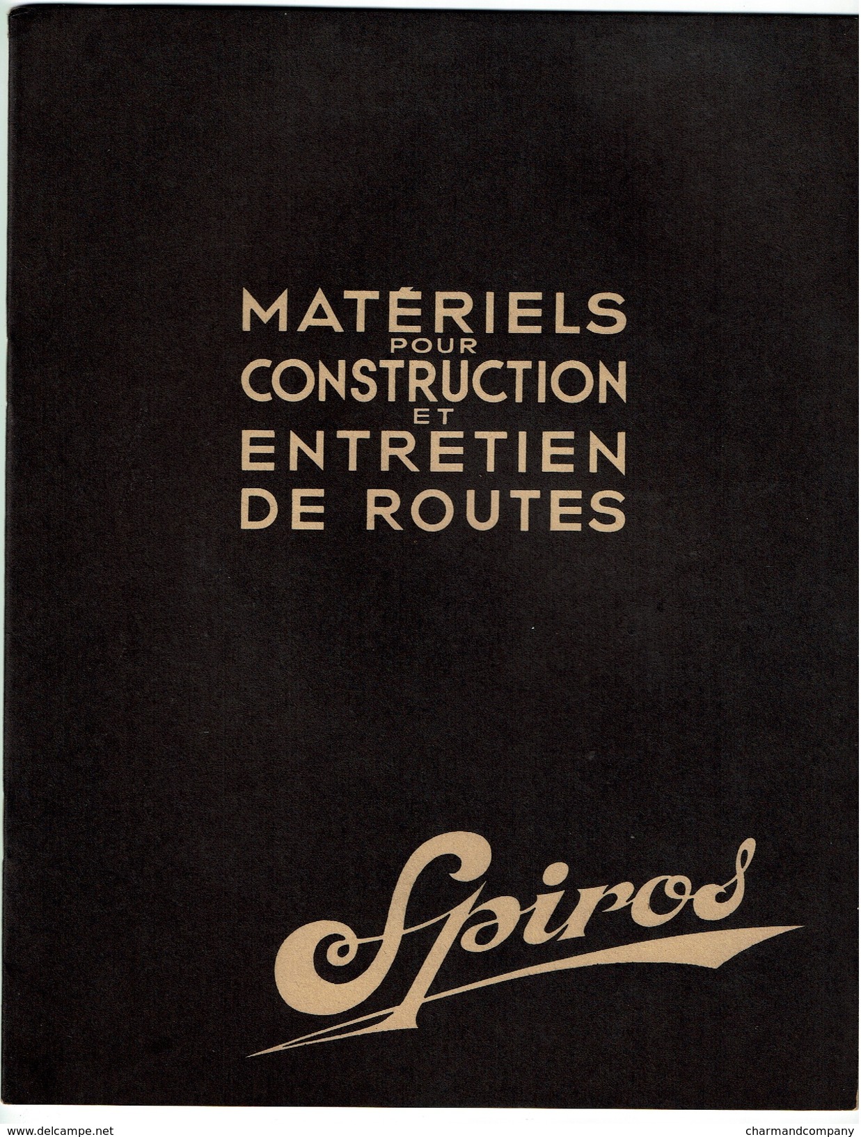 1939, Catalogue SPIROS De Matériels Pour Construction Et Entretien Des Routes - Superbes Camions - 24 Pages - 2 Scans - Camions