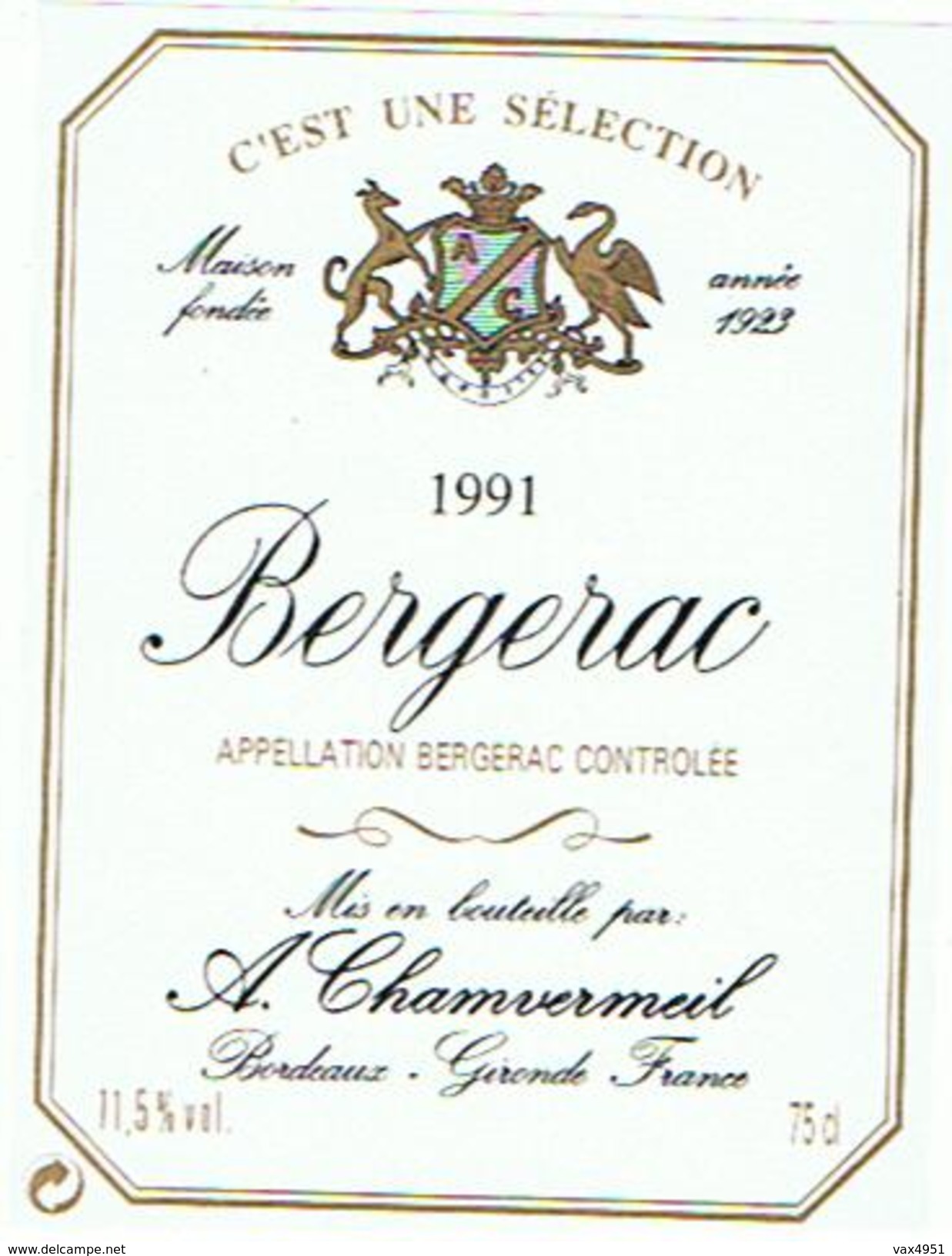 ETIQUETTES  BERGERAC A CHAMVERMEIL   BORDEAUX  1991  ****   RARE    A   SAISIR ***** - Bergerac