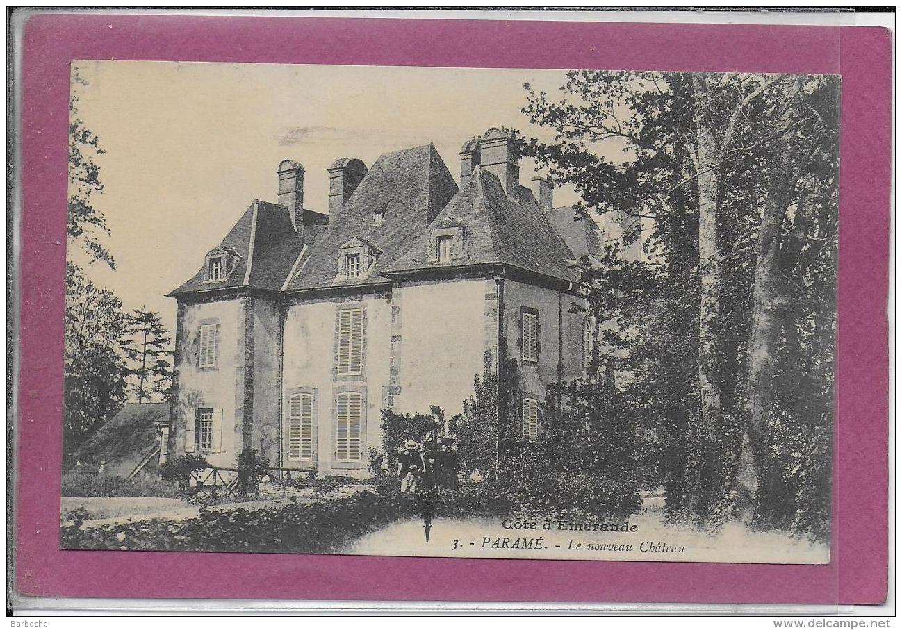 35.- PARAME .- Le Nouveau Château - Parame
