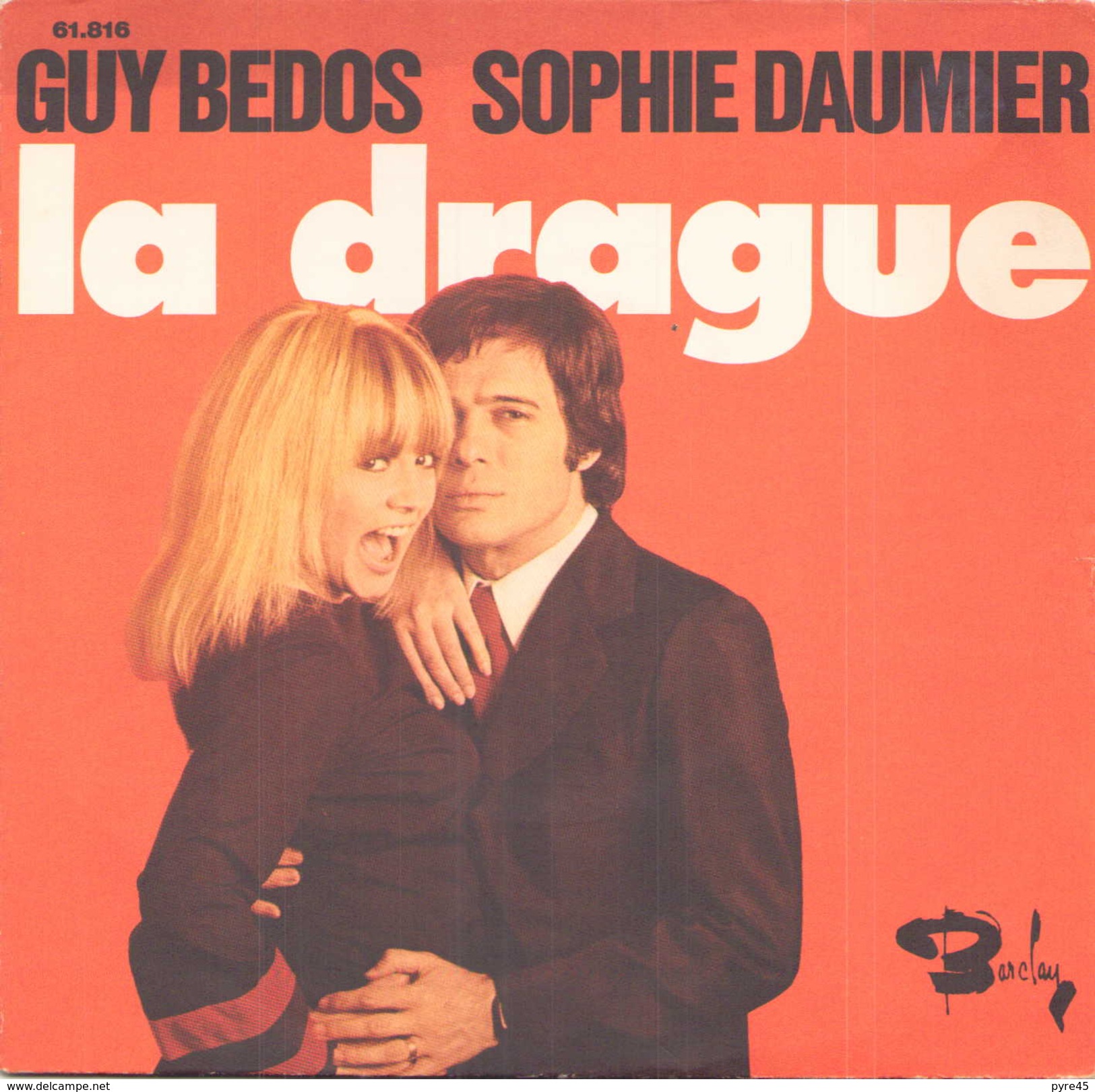 45 TOURS GUY BEDOS SOPHIE DAUMIER LA DRAGUE / PRIVATE CLUB BARCLAY 61816 - Comiques, Cabaret
