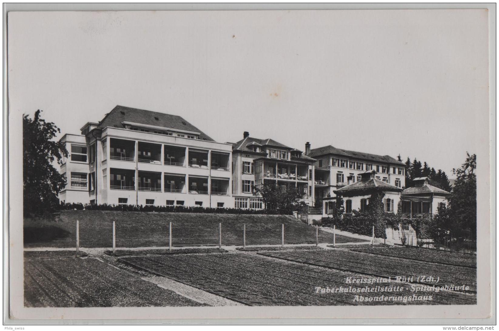 Kreisspital Rüti Zürich Tuberkuloseheilstätte-Spitalgebäude Absonderungshaus - Rüti