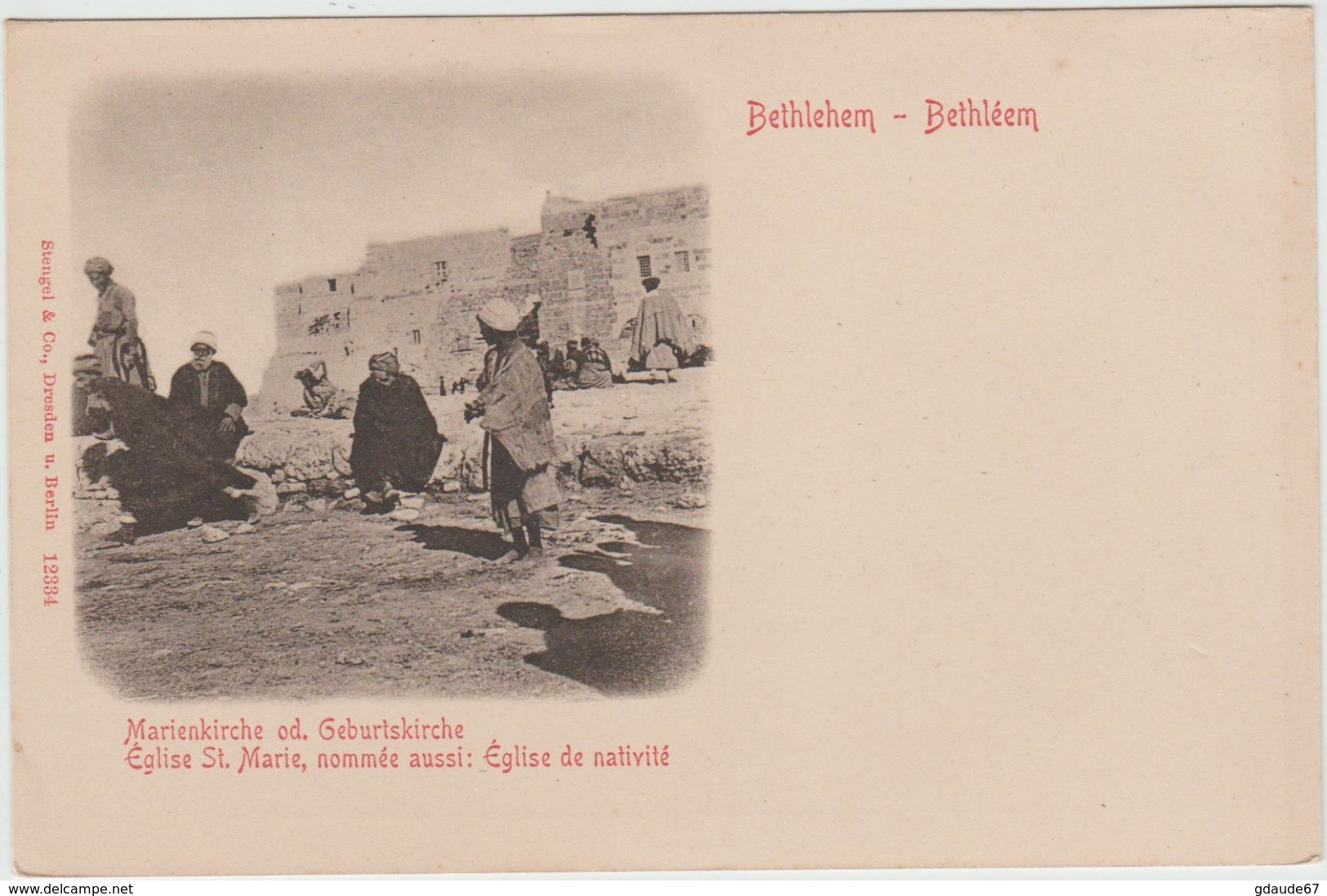 BETHLEEM - EGLISE SAINTE MARIE NOMMEE AUSSI EGLISE DE NATIVITE - Palestine