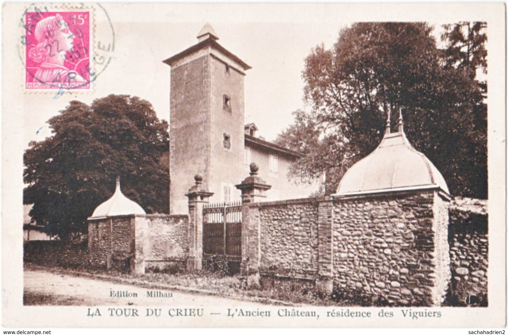 09. LA TOUR DU CRIEU. L'Ancien Château, Résidence Des Viguiers - Altri & Non Classificati