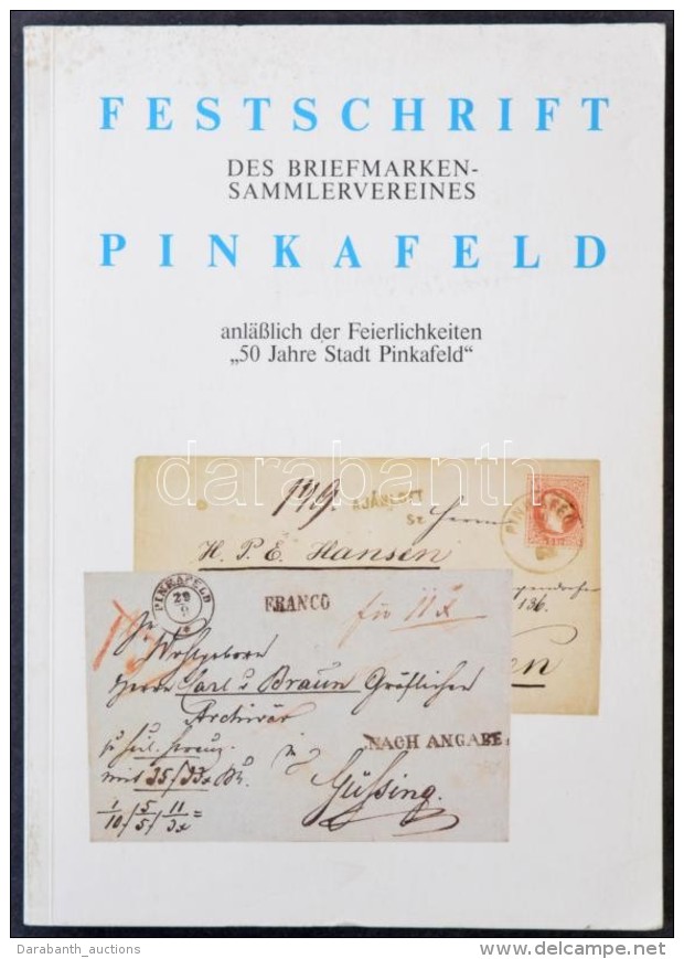 Festschrift Pinkafeld Des Briefmarken Sammlervereines Anl&auml;&szlig;lich Der Feierlichkeiten '50 Jahre Stadt... - Altri & Non Classificati