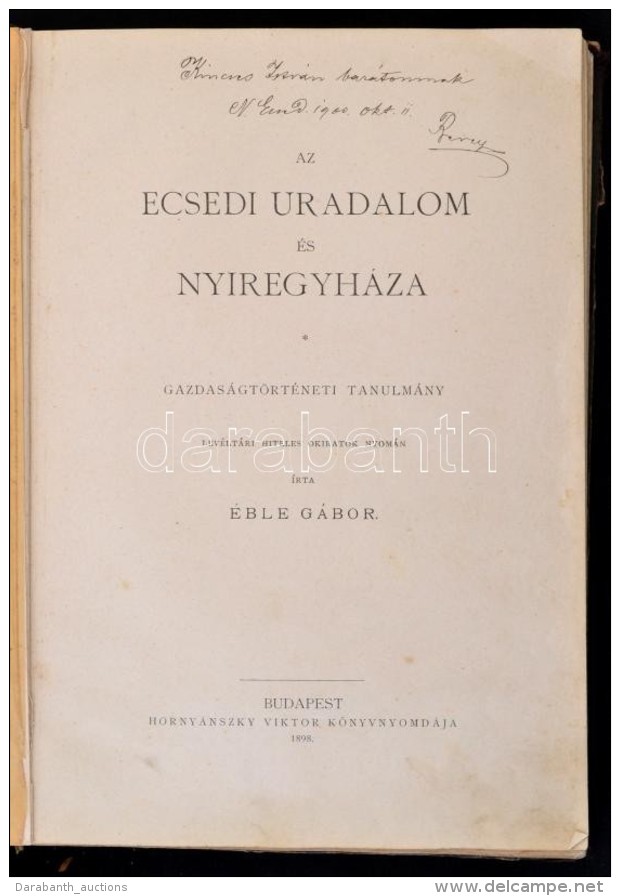 &Eacute;ble G&aacute;bor: Az Ecsedi Uradalom &eacute;s Ny&iacute;regyh&aacute;za.... - Non Classificati