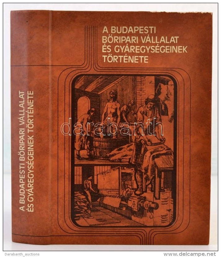 Dr. T&oacute;th B&eacute;la (szerk.): A Budapesti BÅ‘ripari V&aacute;llalat &eacute;s Gy&aacute;rainak... - Non Classificati