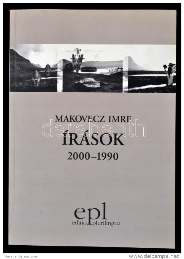 Makovecz Imre: &Iacute;r&aacute;sok 2000-1990. Editio Plurilingua. Kaposv&aacute;r, 2001, Shark Print Kiad&oacute;.... - Non Classificati