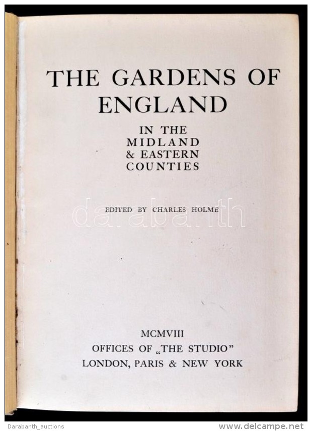 Holme, Charles(szerk.): The Gardens Of England. In The Midland &amp; Eastern Counties. London, Paris, New York,... - Non Classificati