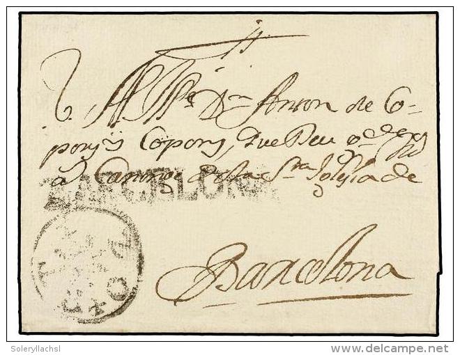 ESPA&Ntilde;A: PREFILATELIA. (1740 CA.). Envuelta Circulada A BARCELONA. Marca Lineal BARCELONA (n&ordm; 17)... - Other & Unclassified