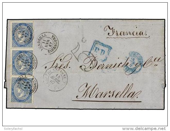 ESPA&Ntilde;A. Ed.88 (3). 1867. VENDRELL A FRANCIA. 4 Cuartos Azul (3). Mat. Fechador... - Autres & Non Classés