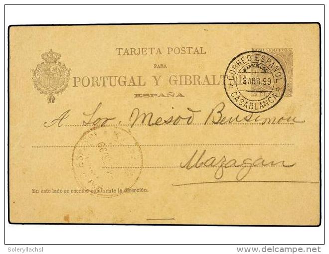 MARRUECOS. 1899. CASABLANCA A MAZAGAN. Entero Postal De 5 Cts. Verde, Mat.CORREO... - Autres & Non Classés