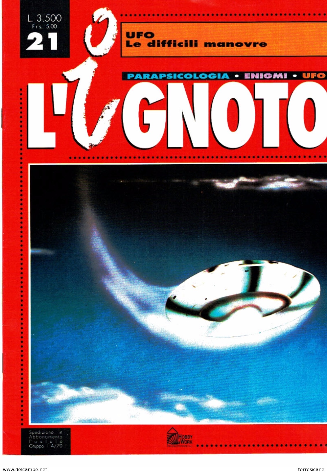 UFO LE DIFFICILI MANOVRE  MONOGRAFIA L'IGNOTO	AA.VV.	HOBBY & WORK - Altri & Non Classificati