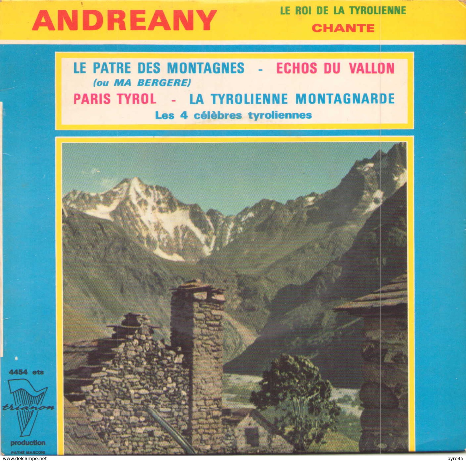 45 TOURS EP ANDREANY LE PATRE DES MONTAGNES + 3 TRIANON 4454 - Musiche Del Mondo