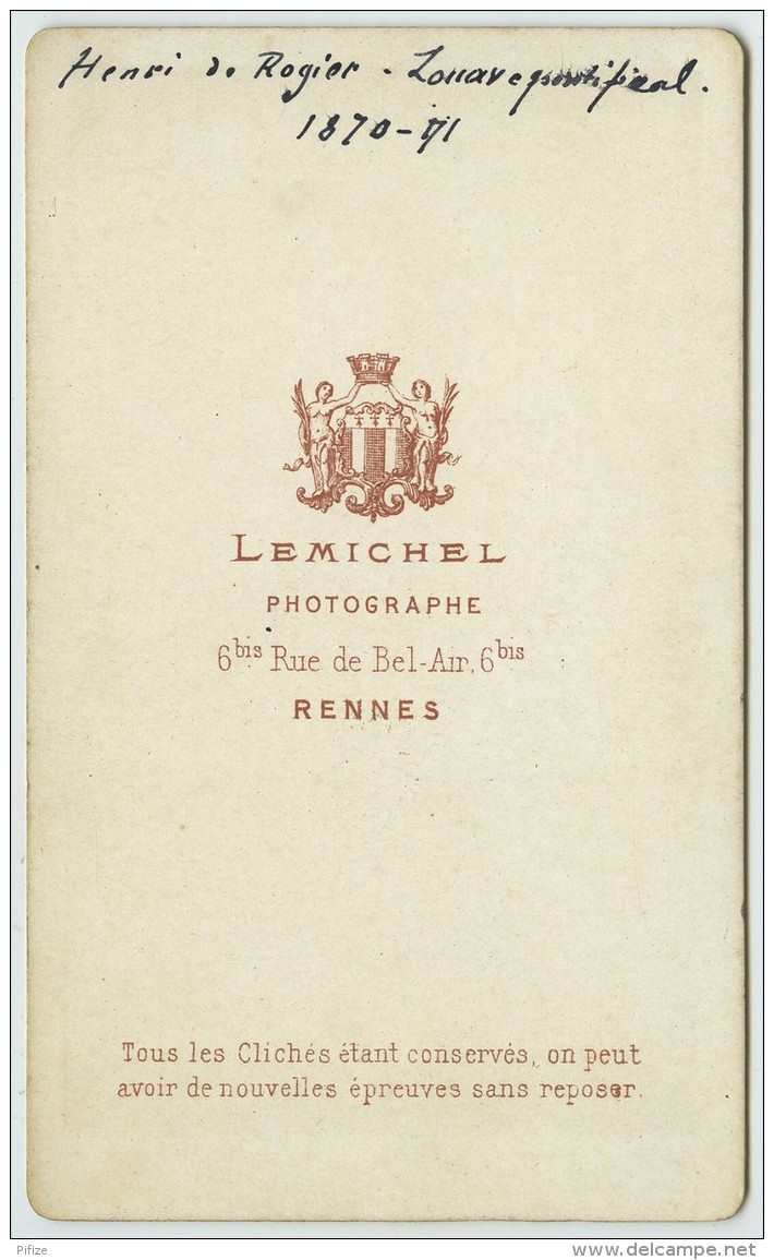 CDV Militaire  Lemichel à Rennes. Guerre De 1870-71. Henri De Rogier, Zouave Pontifical. - Anciennes (Av. 1900)