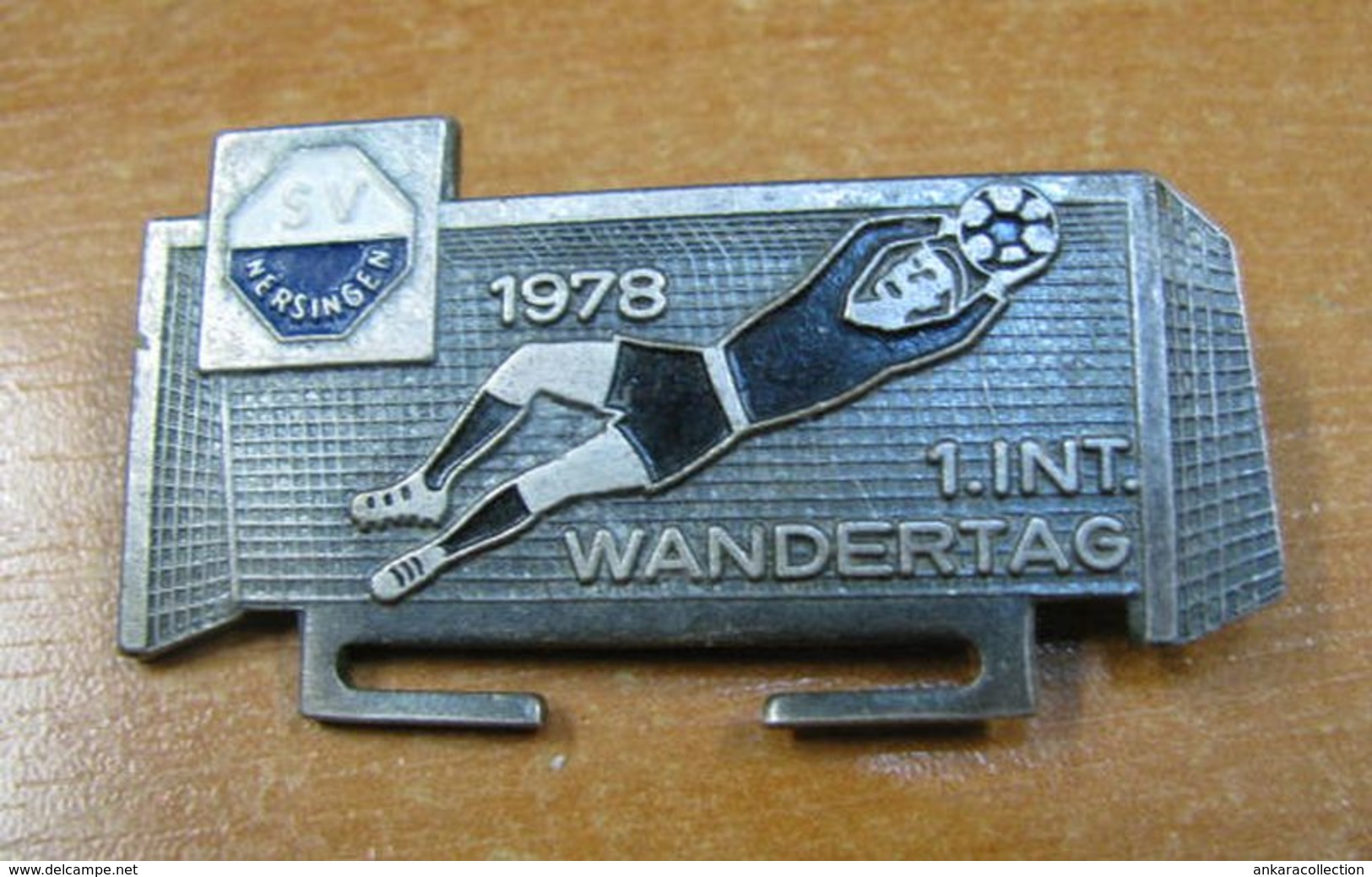 AC - 1st INTERNATIONAL WANDERTAG 1978 SV - NERSINGEN GOALKEEPER VINTAGE PIN - BADGE - Apparel, Souvenirs & Other