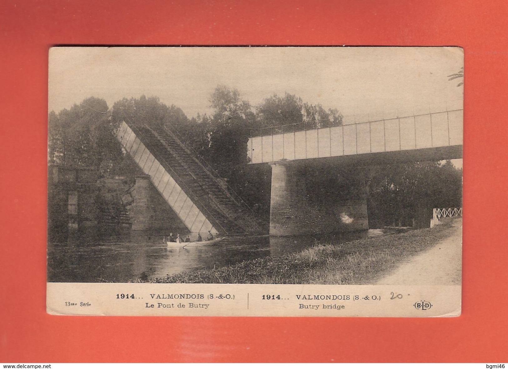 * CPA..95..VALMONDOIS  :  Le Pont De Butry En 1914  : Voir 2 Scans - Valmondois