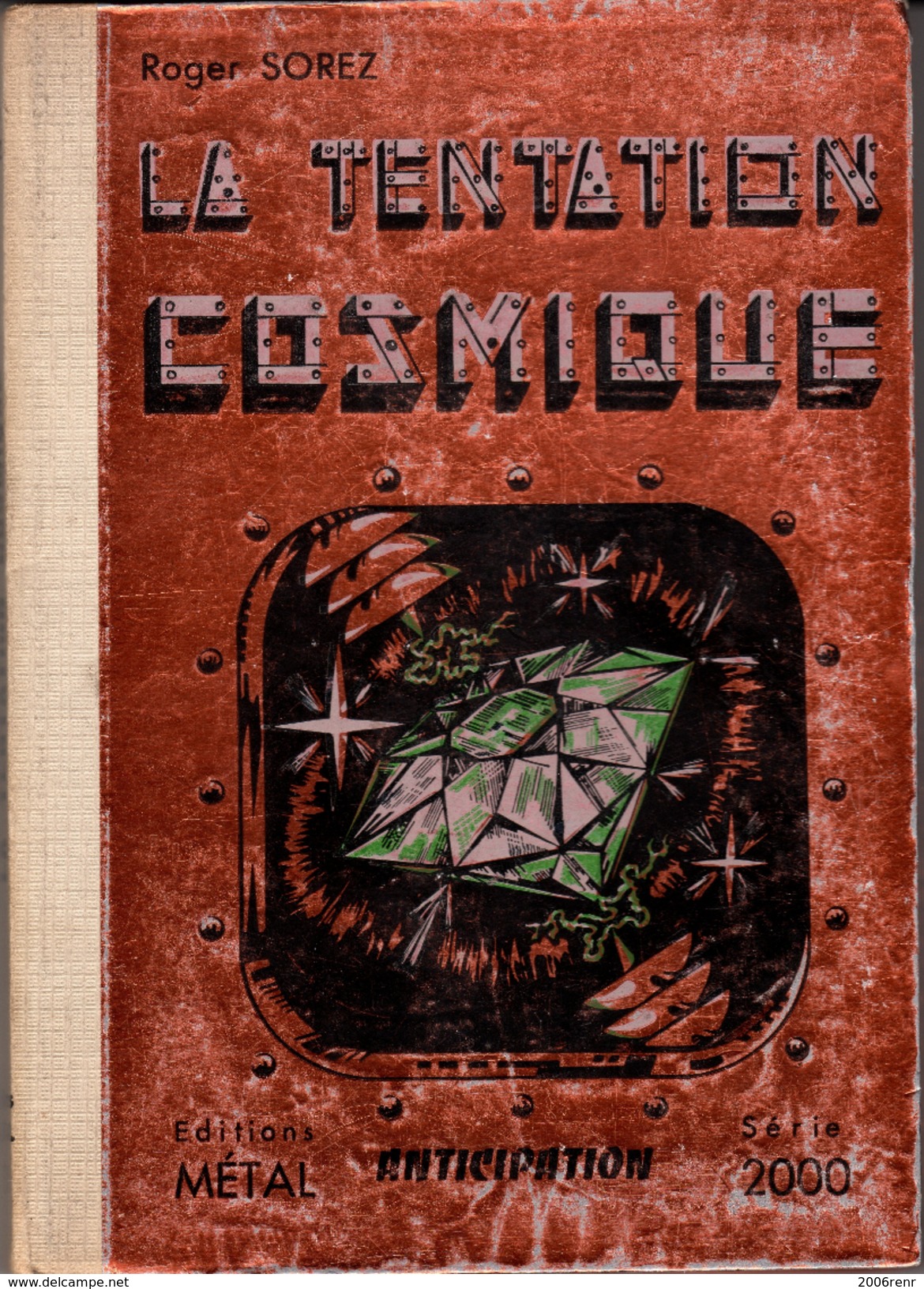 LA TENTATION COSMIQUE De Roger SOREZ Edition METAL N° 3 1954. E.O. Voir Description. - Métal