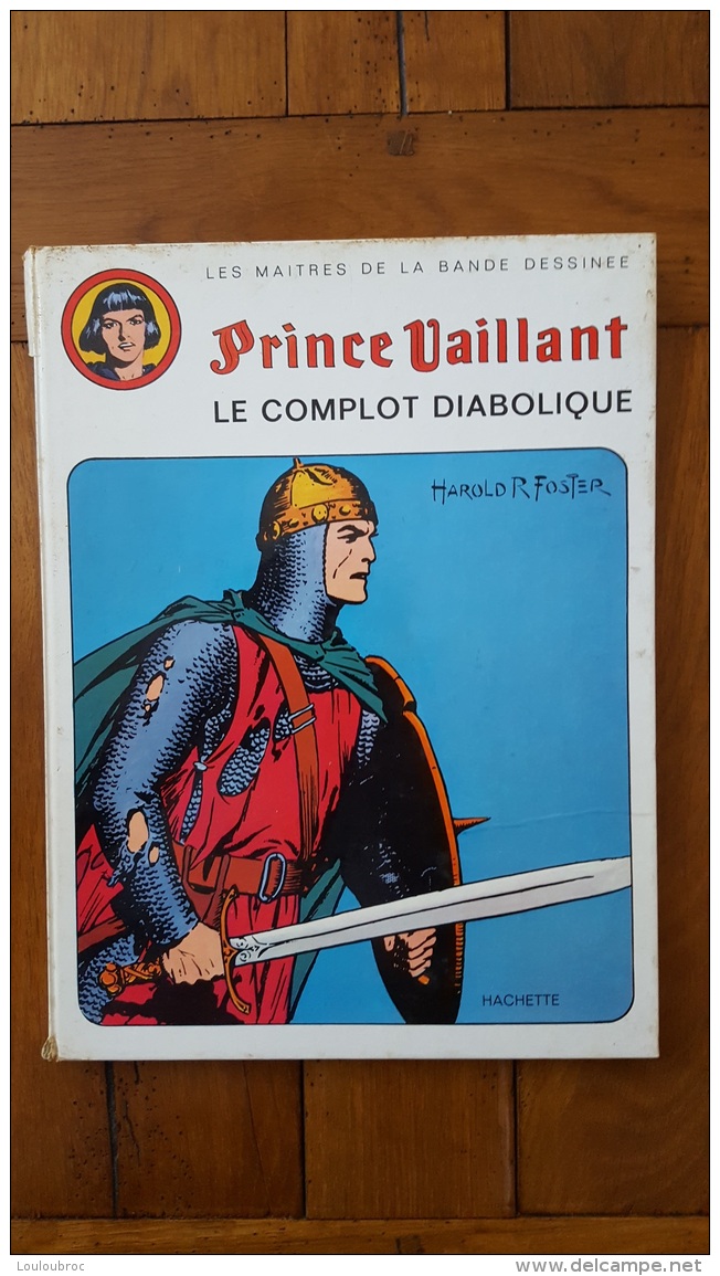 PRINCE VAILLANT LE COMPLOT DIABOLIQUE  HAROLD FOSTER 1974 - Prince Valiant