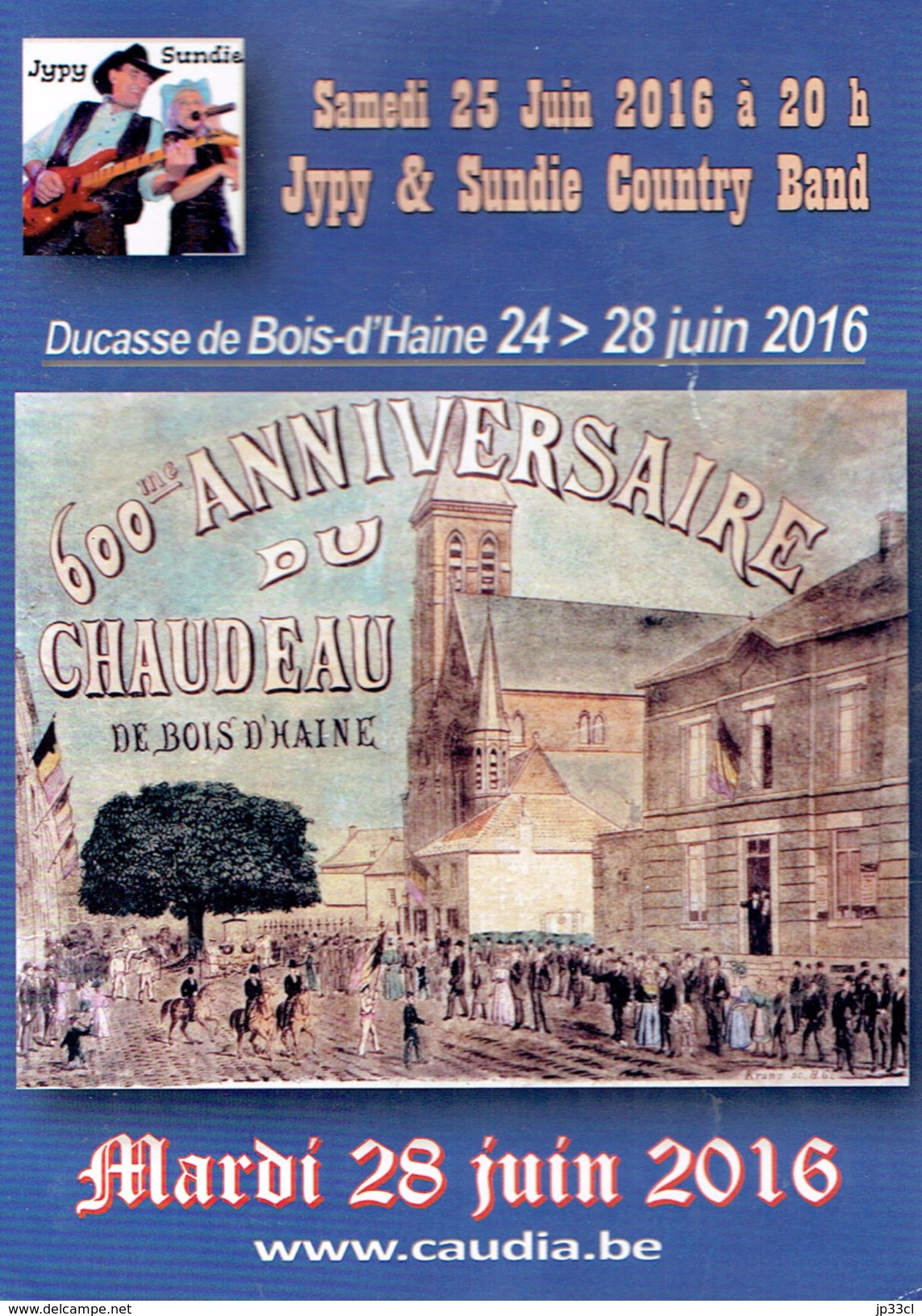 Annonce Du 600e Anniversaire Du Chaudeau De Bois-d'Haine (28/6/2016) + Mister Cover En Concert - Programmi