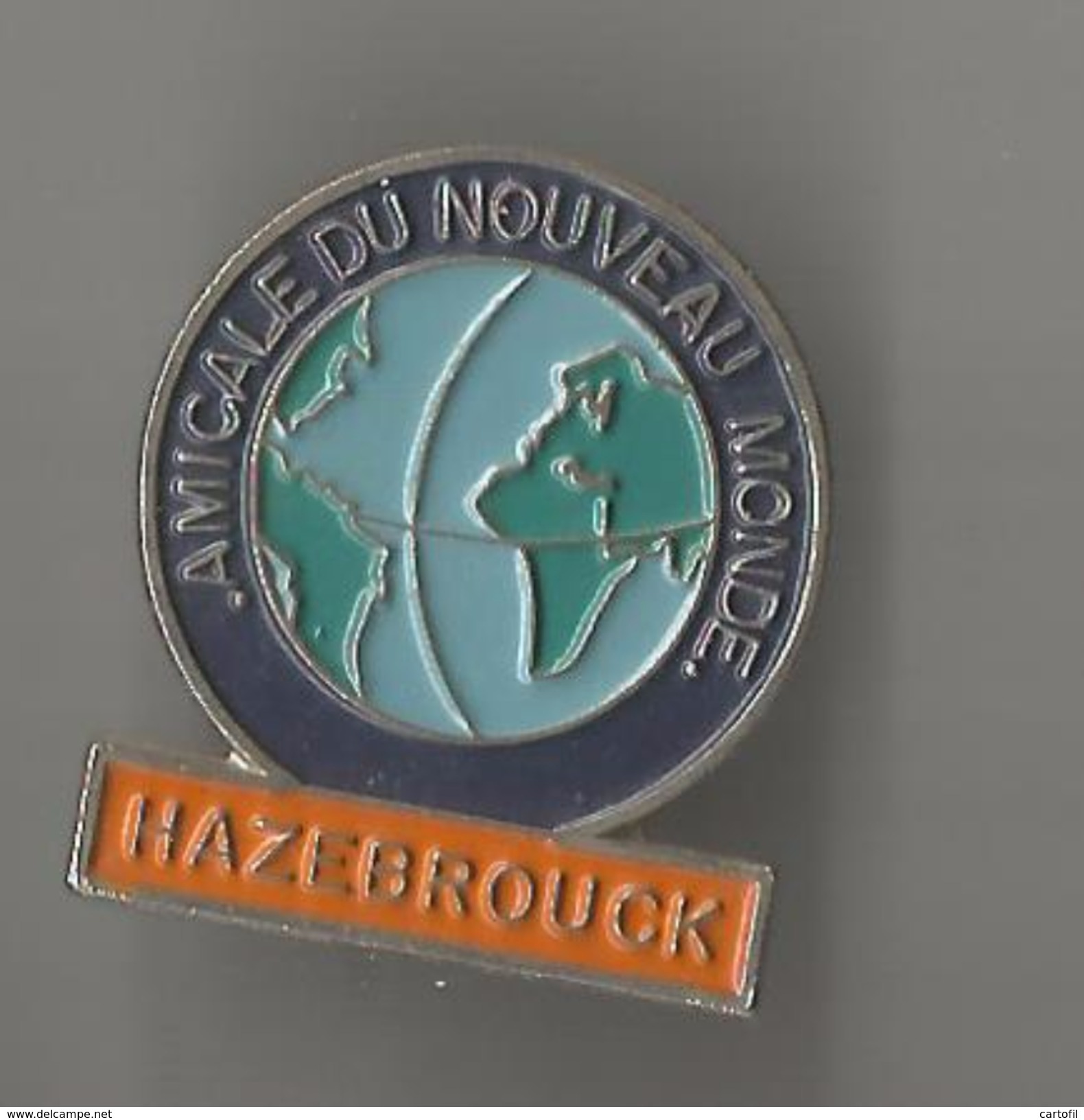 Pin´s Amicale Du Nouveau Monde Hazebrouck - Villes