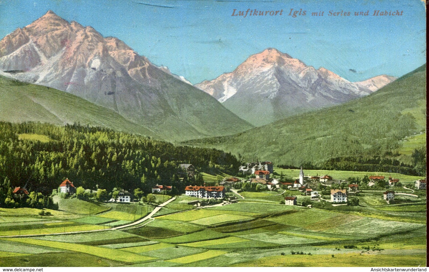 Luftkurort Igls Mit Serles Und Habicht 1918 (000530) - Igls