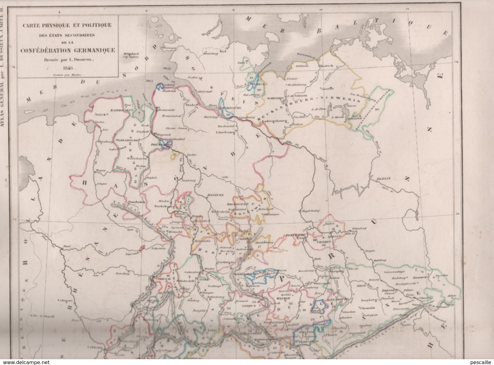 CARTE PHYSIQUE ET POLITIQUE DES ETATS SECONDAIRES DE LA CONFEDERATION GERMANIQUE DRESSEE PAR L DUSSIEUX 1846 - Landkarten